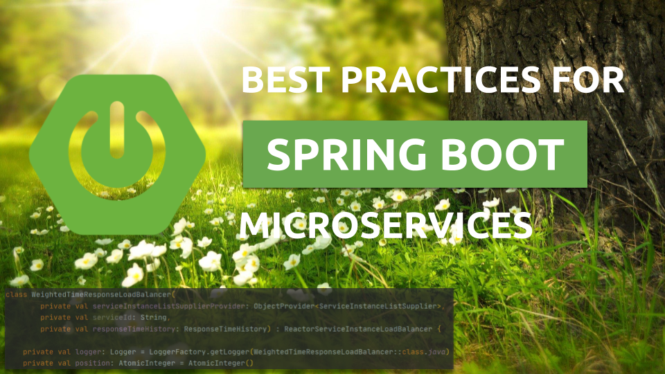 Spring Boot Best Practices For Microservices - Piotr's TechBlog