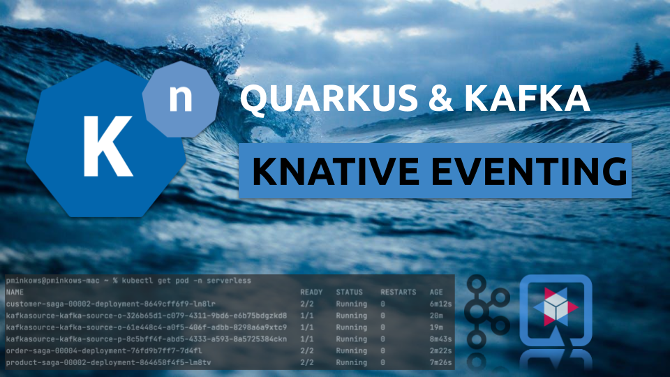 knative-eventing-with-kafka-and-quarkus