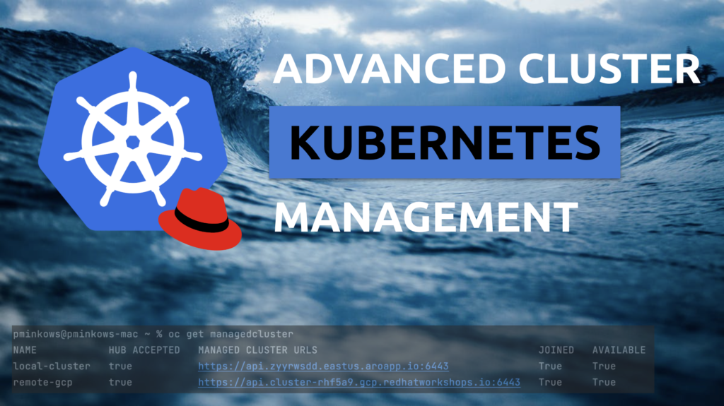 GitOps with Advanced Cluster Management for Kubernetes