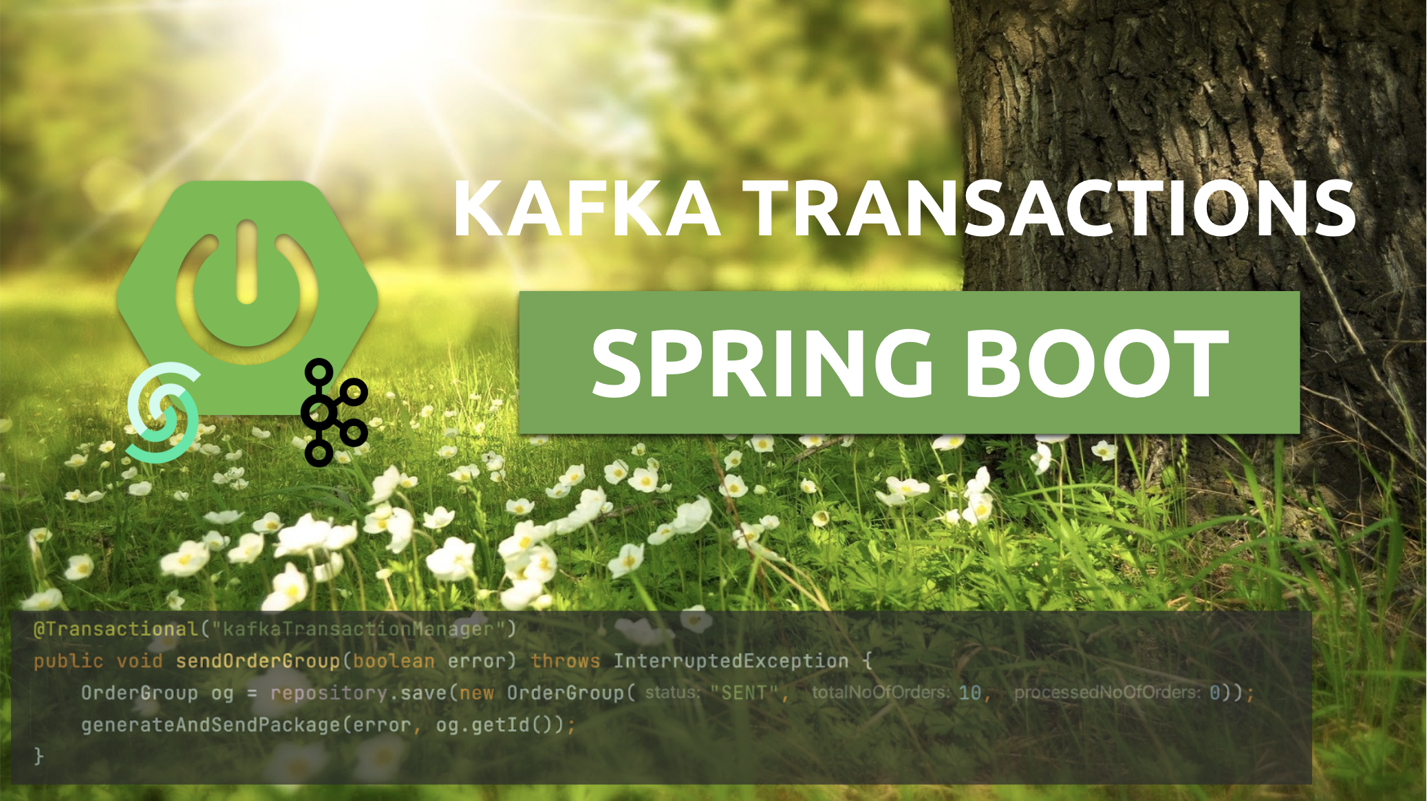 Kafka Transactions With Spring Boot - Spring Cloud