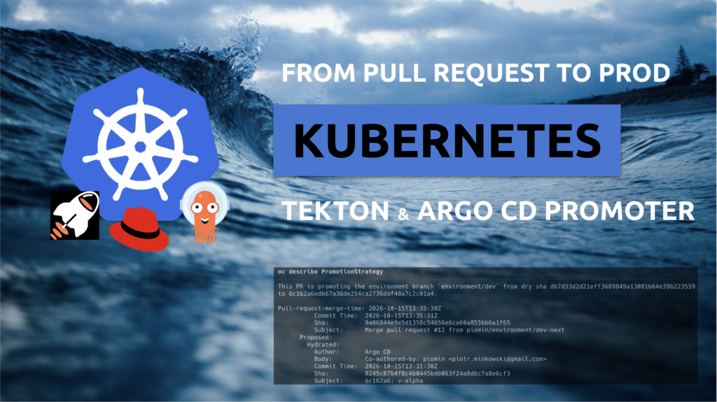 From Pull Request to Production: Tekton Pipelines as Code and Argo CD GitOps Promoter